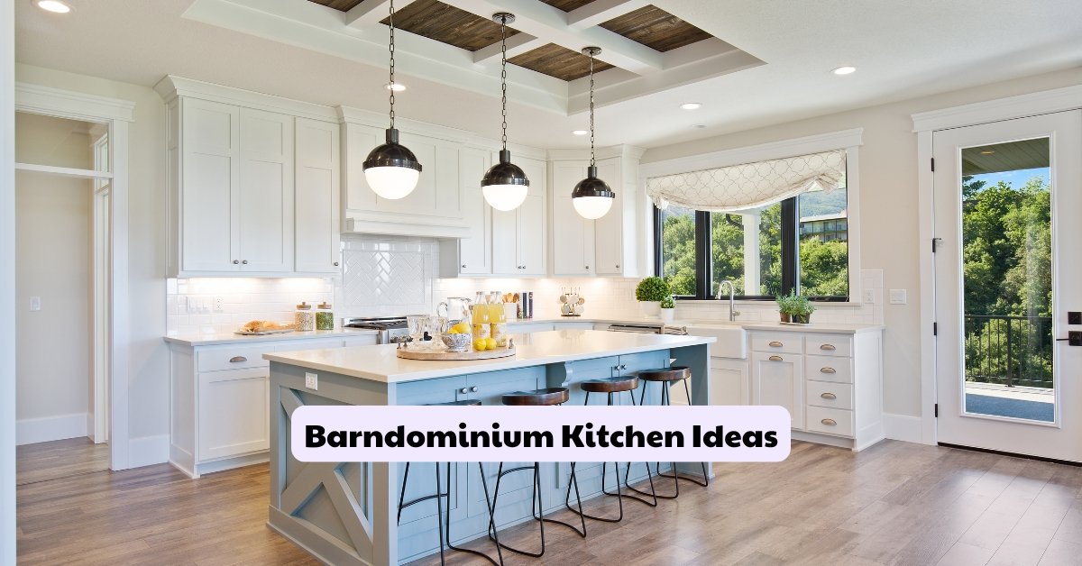 Barndominium Kitchen Ideas