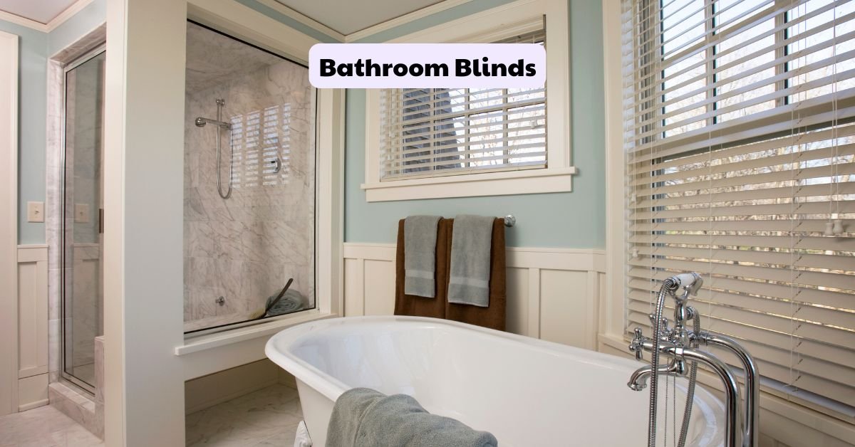 Bathroom Blinds