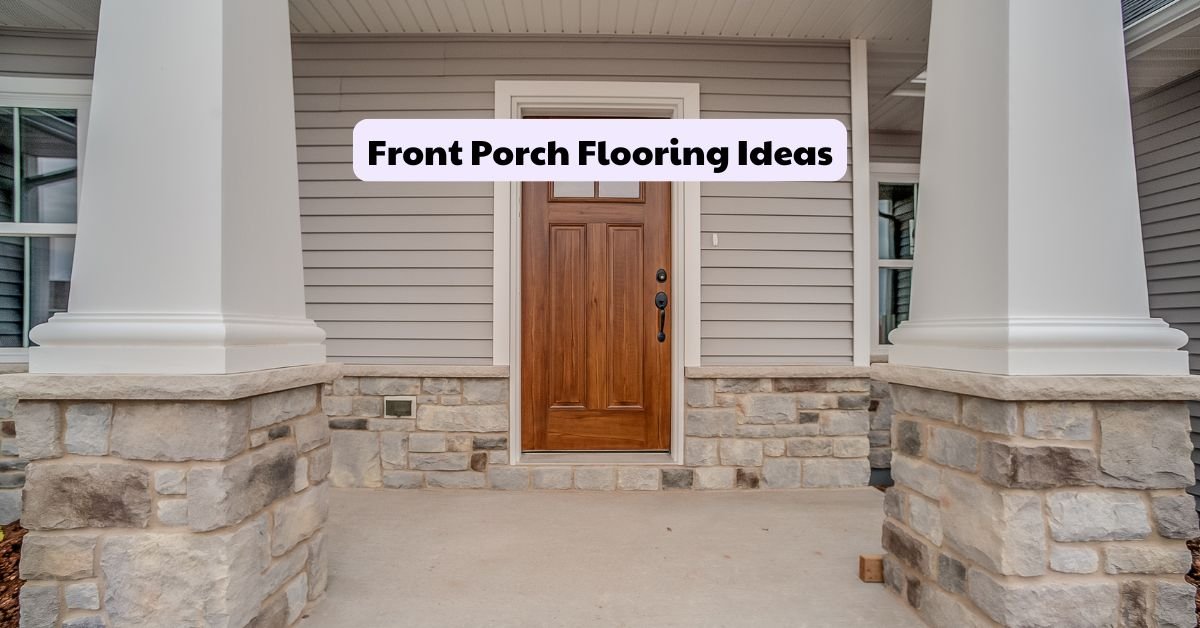Front Porch Flooring Ideas