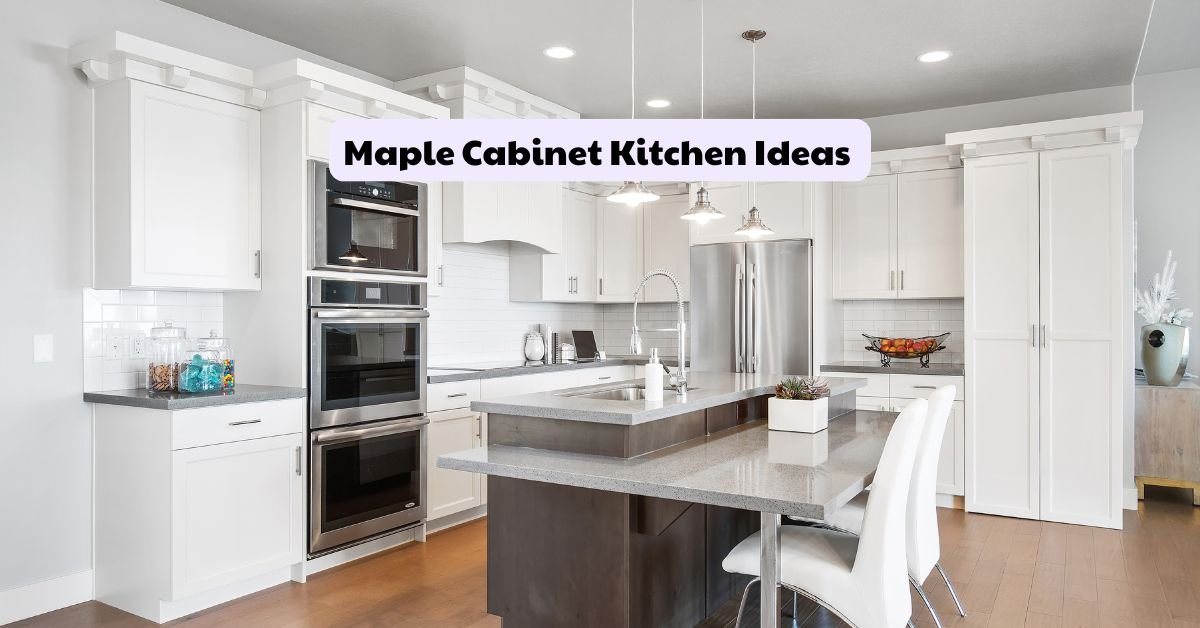 Maple Cabinet Kitchen Ideas