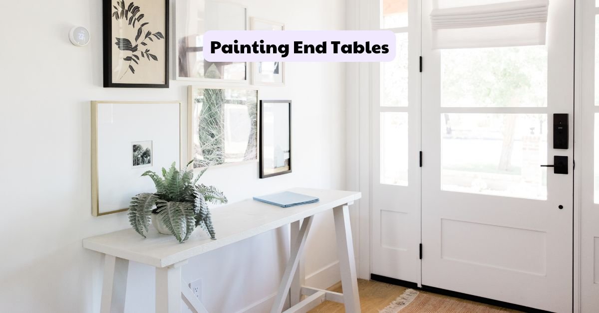 Painting End Tables