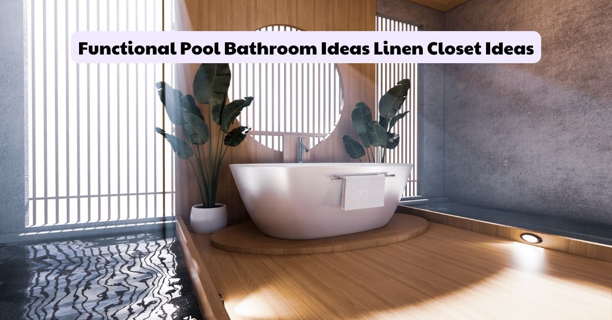 Pool Bathroom Ideas