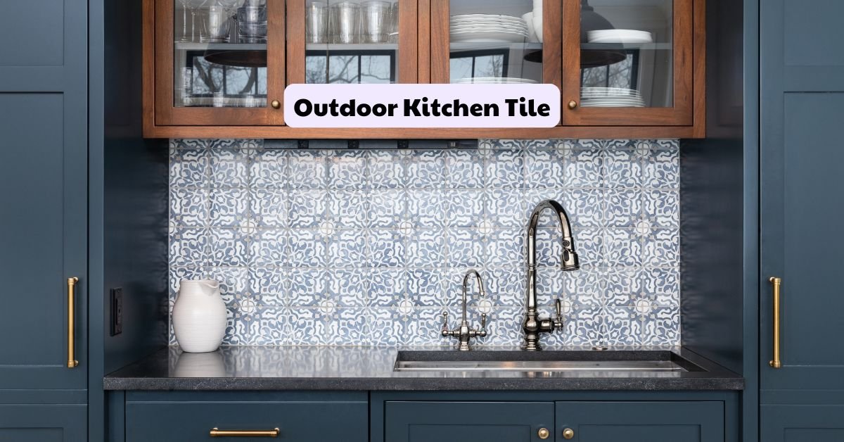 outdoor kitchen tile